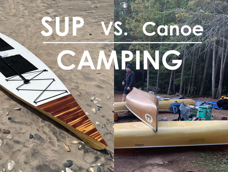 Paddle Board vs. Canoe Camping & Gear List